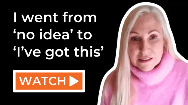 I went from 'no idea' to 'I've got this'