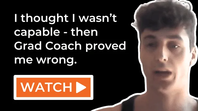 I thought I wasn't capable - then Grad Coach proved me wrong.