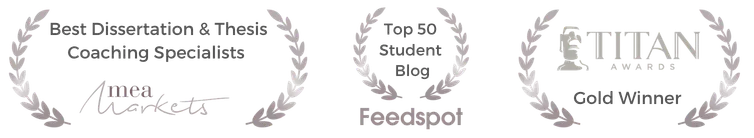 Awards: Best Dissertation & Thesis Coaching Specialists (MEA Markets), Top 50 Student Blog (Feedspot), and TITAN Awards Gold Winner