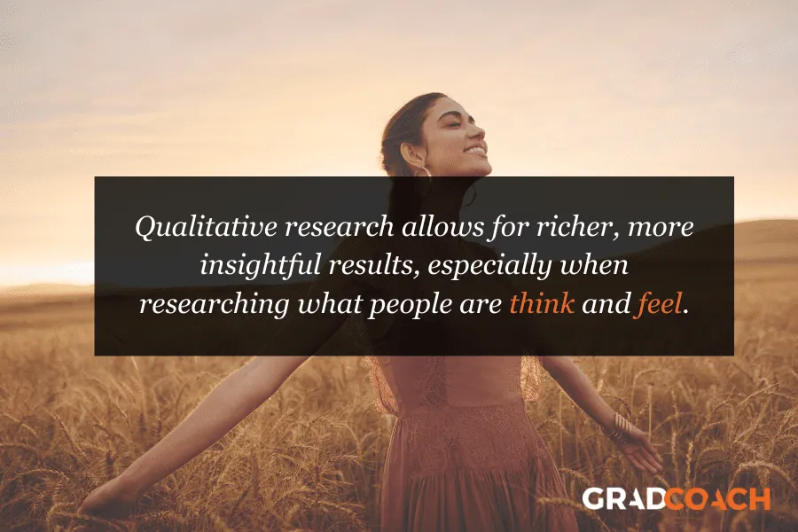 Qualitative research benefits