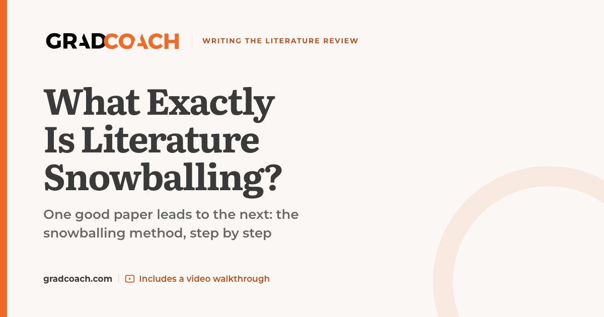 What Is Grad What Exactly Is Literature Snowballing? - Grad Coach