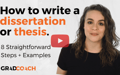 How To Write A Dissertation Or Thesis 101: Big Picture Guide (With Examples)