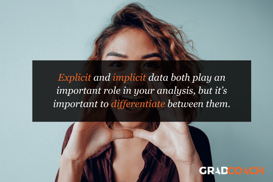 Explicit and implicit data both play an important role in your content analysis, but it’s important to differentiate between them.