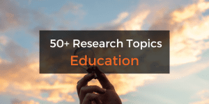 Topic Kickstarter: Research topics in education