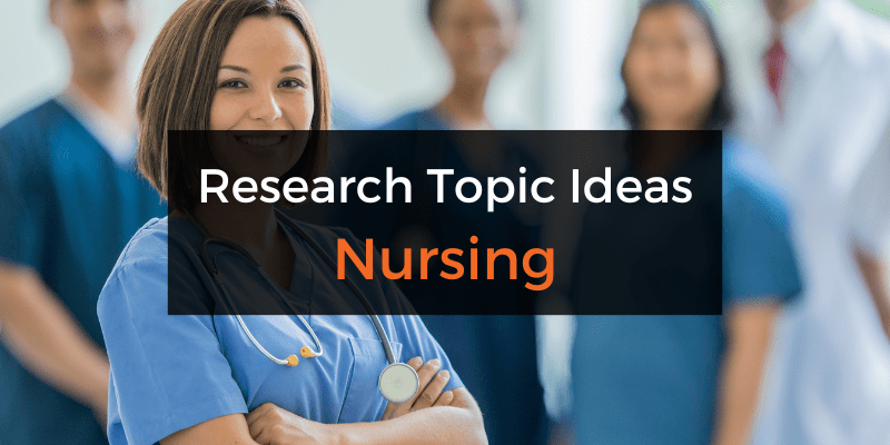 research topics related to nursing practice